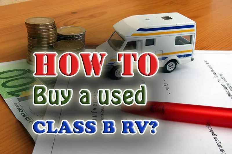 How To buy an used class B rv